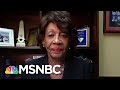 Maxine Waters: Trump ‘Absolutely Should Be Charged With Premeditated Murder’ | The ReidOut | MSNBC