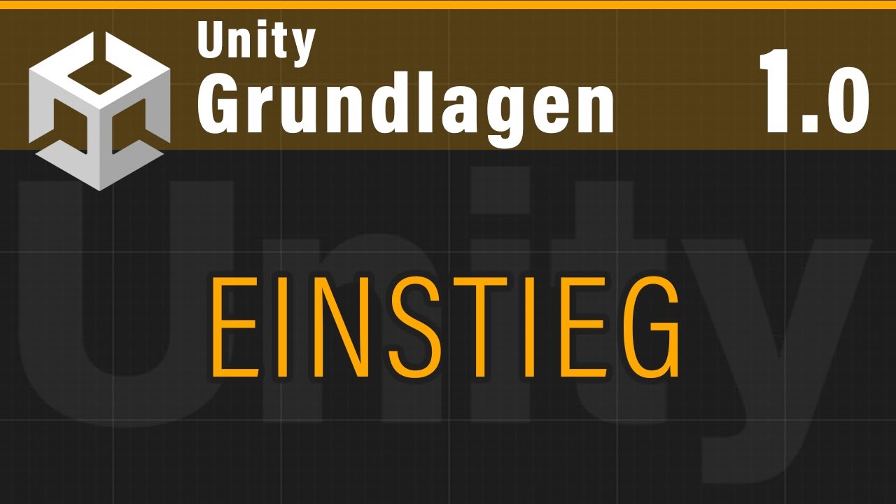 Unity (1.0) - EINSTIEG - YouTube