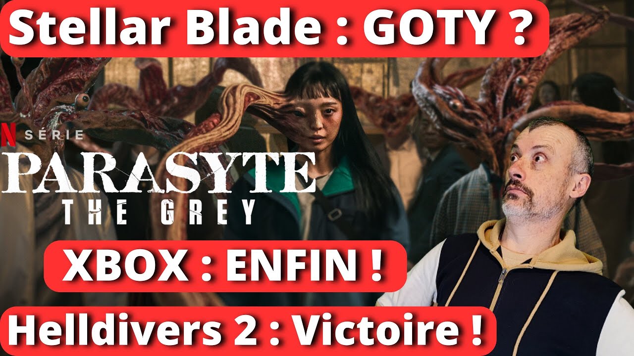 Stellar Blade  GOTY 2024   Helldivers 2  Victoire  XBOX enfin  