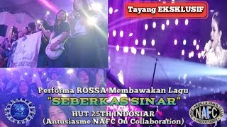 Performa ROSSA Membawakan Lagu 'Seberkas Sinar' Di HUT 25TH INDOSIAR