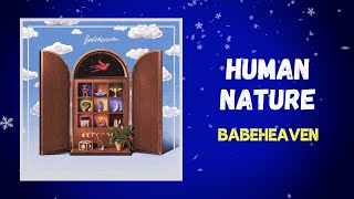 Babeheaven - Human Nature (Lyrics)