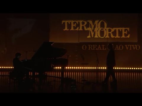 Termo Morte - Arnaldo Antunes [O Real Ao Vivo]