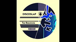 Discoslap - The Beginning (Original Mix)