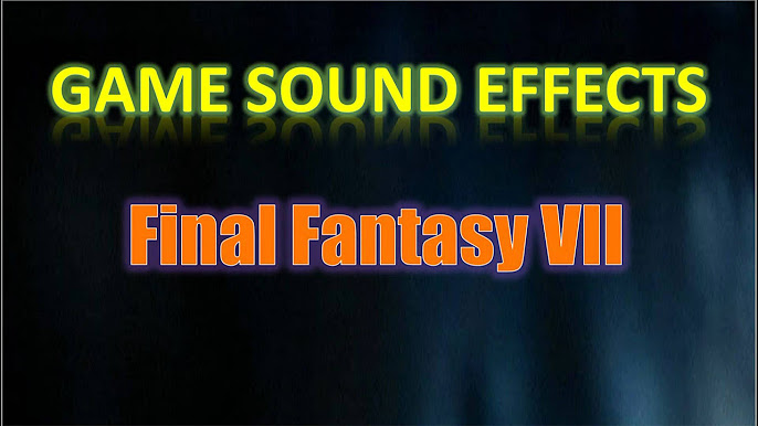 Ff7 sound effects download