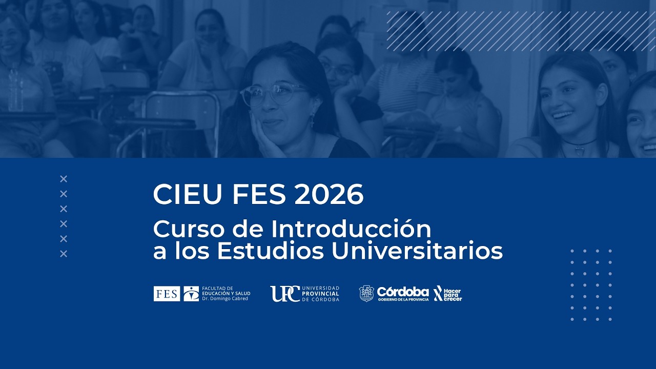 CIEU 2026 - Facultad de Educación y Salud Dr. Domingo Cabred - YouTube
