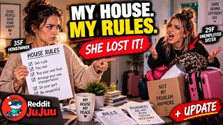 My Sister Moved Into MY House Without Permission… Then Had a Meltdown | Reddit Story + Update