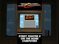 Street Fighter II on the Micro Home Computers (Here Comes A New Challenger)