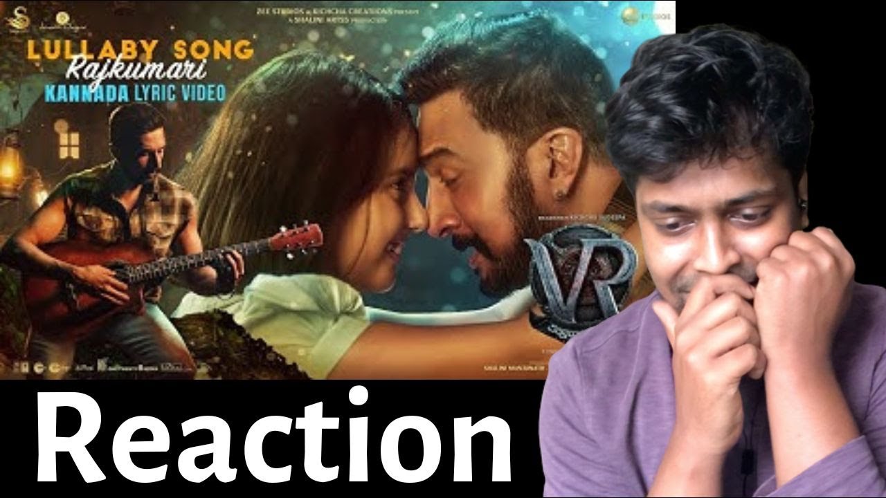 Lullaby Song Rajkumari Kannada Lyric Video Reaction M.O.U Mr