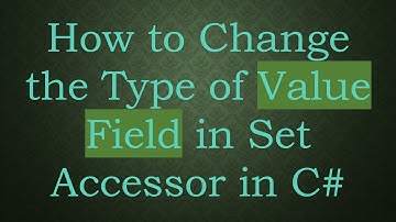 How to Change the Type of Value Field in Set Accessor in C#