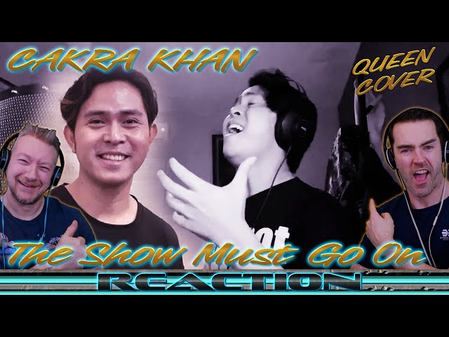 CAKRA KHAN Reaction! ''The show must Go on'' class=