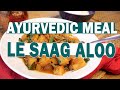 👩🏻‍🍳 Recette ayurvédique / Le Saag Aloo