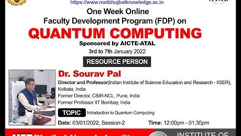 ATAL FDP on Quantum Computing Session 2 on Introduction To Quantum Computing by Dr. Sourav Pal