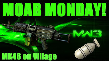 MW3: MK46 Light Machine Gun MOAB!