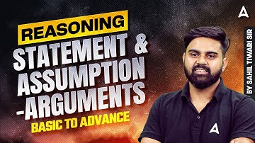 SSC CGL 2025 | SSC CGL Reasoning Class | Statement & Assumption -Arguments | By Sahil Tiwari Sir
