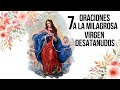 7 ORACIONES A LA MILAGROSA VIRGEN DESATANUDOS