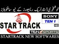 STAR TRACK SRT 5500NEW HD PLUS STAR TRACK SRT 5600NEW HD PLUS TEN SPORTS OK NEW SOFTWARE