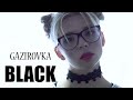 Gazirovka  black 2017