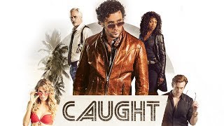 Caught - Official Trailer