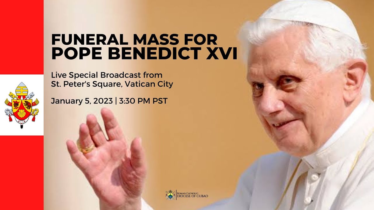 FUNERAL MASS OF POPE EMERITUS BENEDICT XVI - YouTube
