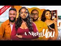 A NIGHT WITH YOU (THE MOVIE) {LUCHY DONALDS} - 2023 LATEST NIGERIAN NOLLYWOOD MOVIE