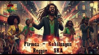 Download Lagu Firman - Kehilangan ( Reggae SKA Version Cover by Rasta Ai Vibes ) MP3 Download Lagu Firman - Kehilangan ( Reggae SKA Version Cover by Rasta Ai Vibes ) MP3