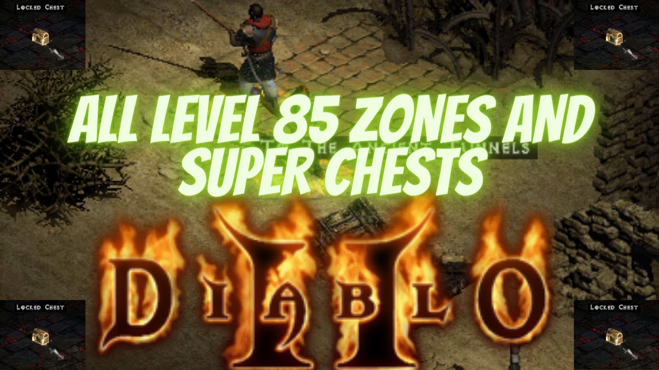 diablo 2 level 85 areas diablo 2 level 85 areas