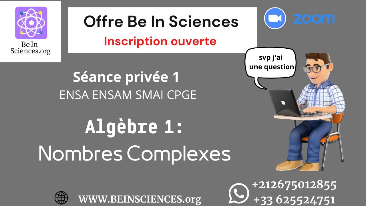 Séance 1 : Algèbre 1 - Nombres complexes et polynomes ENSA ENSAM FST FS Offre Be In Sciences