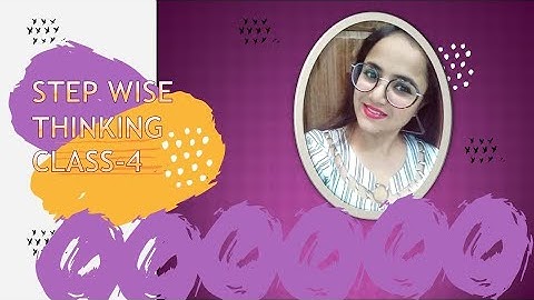 Class4 ||Ch-6||Stepwise Thinking📝💡💡