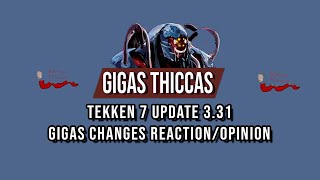 Tekken 7 update 3,31 update Gigas changes - reaction/opinion