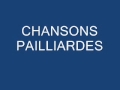 Medley chanson pailliardes