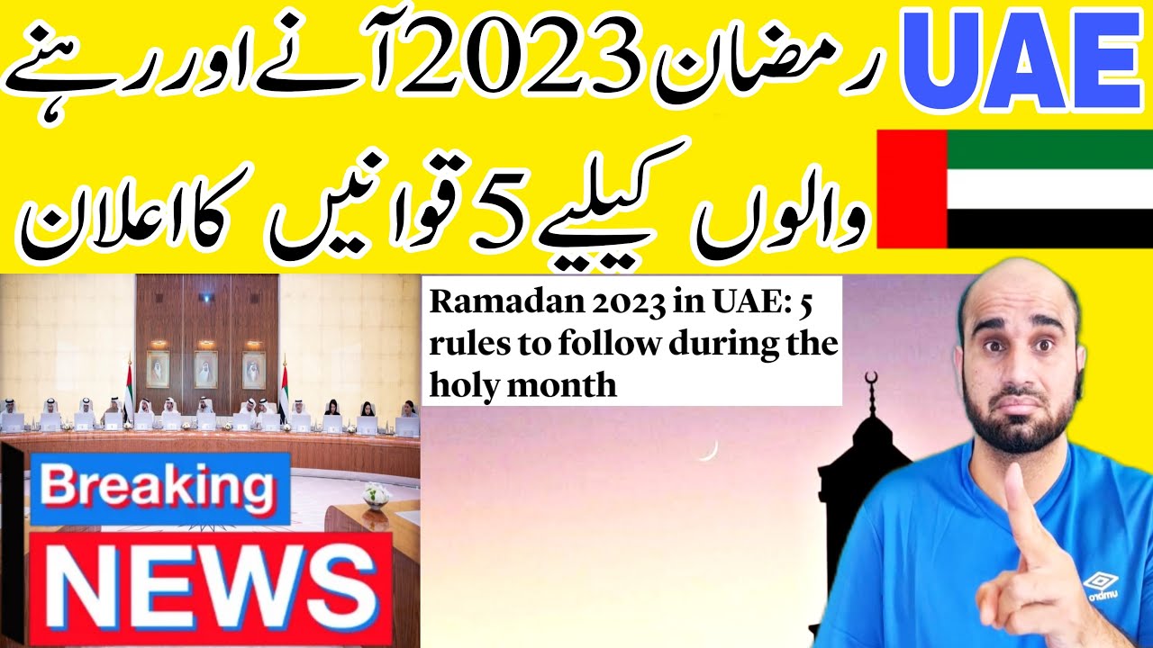Ramadan 2023 in UAE 5 rules to follow during the holy month Residents