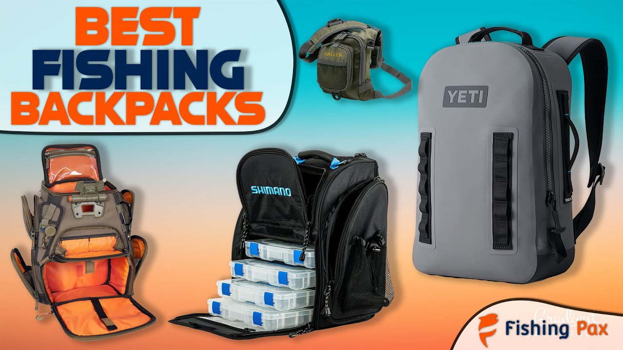 Best Fishing Backpacks (Waterproof & Water-Resistant Packs