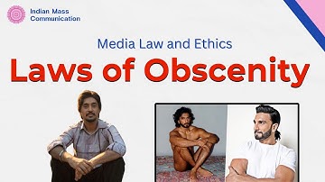 6.15 Laws of Obscenity | UGC NET Journalism and Mass Communication | Media Ethics and Laws | CUET PG