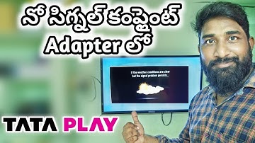 #tataplay In a #nosignal  #compliant adapter, #telugu #tatasky #dth #technewstelugu #tech#nosignal