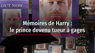 Mémoires de Harry : le prince devenu tueur à gages