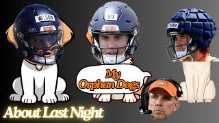 Orphan Dogs: KUWT About Last Night...w/DMac