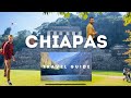 Travel Guide for Chiapas, Mexico - Follow Mayan Journey