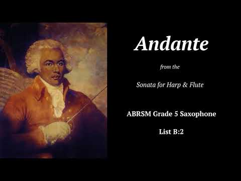 ABRSM Saxophone Grade 5 from 2022: Andante by Joseph Bologne, Chevalier de Saint-Georges (List B:2)