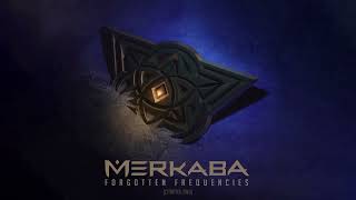 Merkaba - Forgotten Frequencies - Chapter 2 [Full Album]