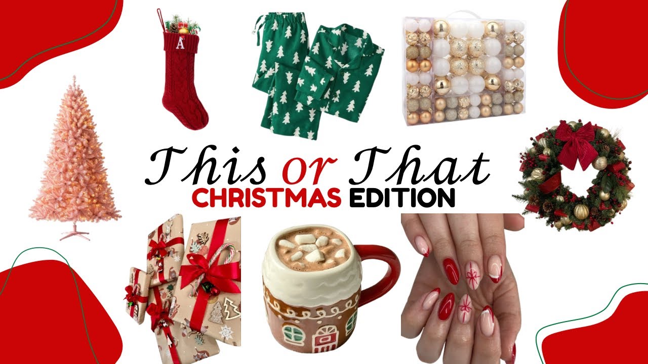 This or That 🎄✨ | Christmas Edition