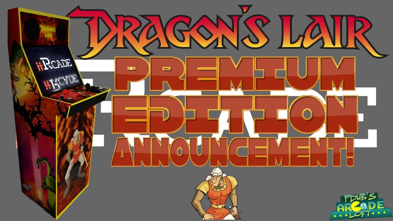 Iircade Announces Premium Edition Dragon S Lair Cabinet Youtube