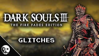 Glitches you can do in Dark Souls III