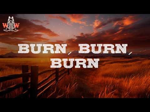 Zach Bryan - Burn, Burn, Burn (Lyrics)