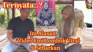 VIRAL PART 2 !|Ternyata ini Pengakuan Emi Lombok & Himbauan Kapolres Lombok Tengah