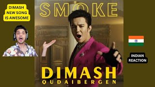 "INDIAN REACTION ON "Dimash Qudaibergen - "SMOKE" OFFICIAL MV"  (#1042)