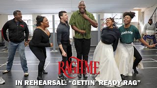 Ragtime in Rehearsal: "Gettin' Ready Rag"