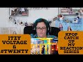 Kpop Catch Up - Itzy Voltage and #Twenty MV Reaction