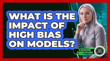 What Is The Impact Of High Bias On Models?