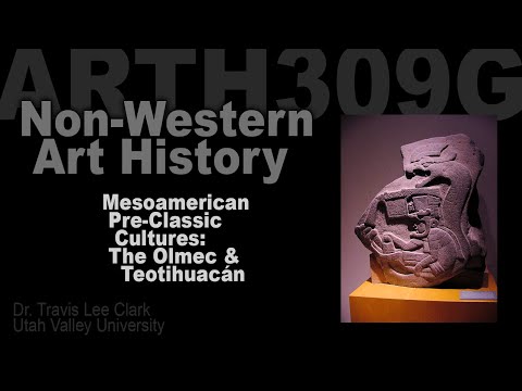 Lecture 05 Pre-Classic Cultures: Olmecs & Teotihuacan