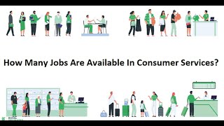 How Many Jobs Are Available In Consumer Services?